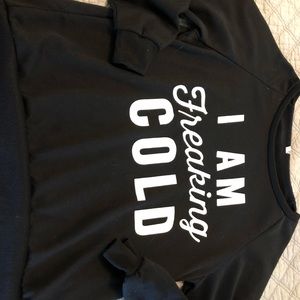 i am freaking cold sweatshirt shein